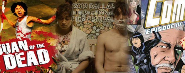 DIFF 2012: Sunday recap at the Dallas International Film Festival by Gary Murray – COMIC-CON EPISODE IV and JUAN OF THE DEAD