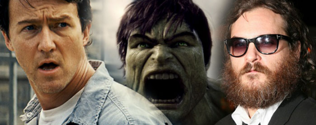 UPDATED: Norton gives a statement – Edward Norton not playing Hulk in THE AVENGERS movie – Joaquin Phoenix to take over?