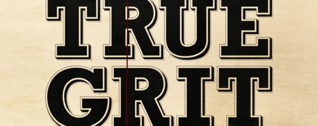 Full trailer for TRUE GRIT arrives (and poster in case ya ain’t seen it)