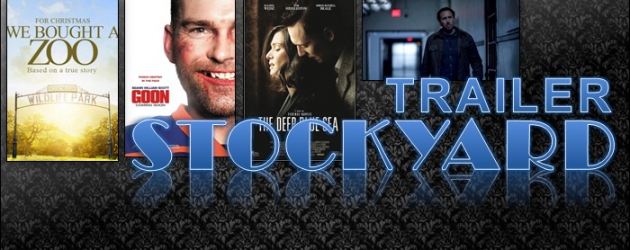 Trailer Stockyard: JUSTICE, THE DEEP BLUE SEA, WE BOUGHT A ZOO and GOON