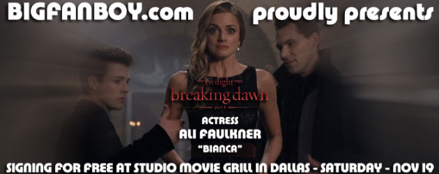 Meet BREAKING DAWN’s Ali Faulkner on Saturday in Dallas, courtesy of Bigfanboy.com Meet BREAKING DAWN’s Ali Faulkner on Saturday in Dallas, courtesy of Bigfanboy.com