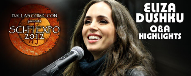 Video and photos: Eliza Dushku Q&A highlights from the DFW Sci-Fi Expo 2012