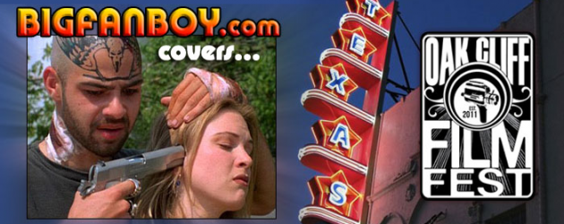 The first Oak Cliff Film Festival announces its 2012 lineup – LOVE AND A .45 featured The first Oak Cliff Film Festival announces its 2012 lineup – LOVE AND A .45 featured
