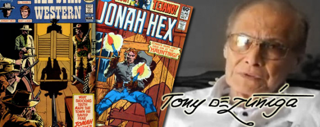 JONAH HEX co-creator Tony DeZuniga has passed away at 79