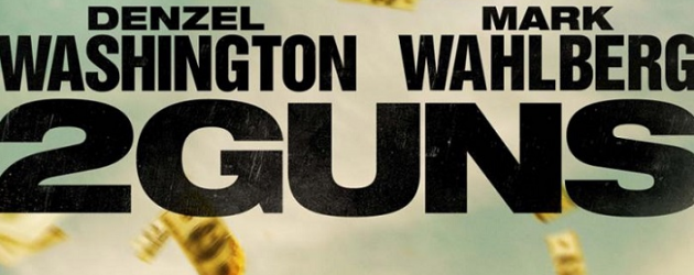 2 GUNS first trailer and poster hits. Denzel Washington and Mark Wahlberg star.