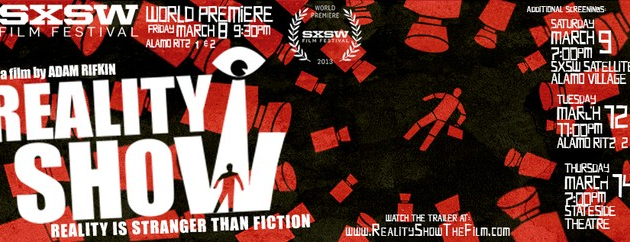 SXSW 2013: Adam Rifkin’s all too real REALITY SHOW to premiere at SXSW