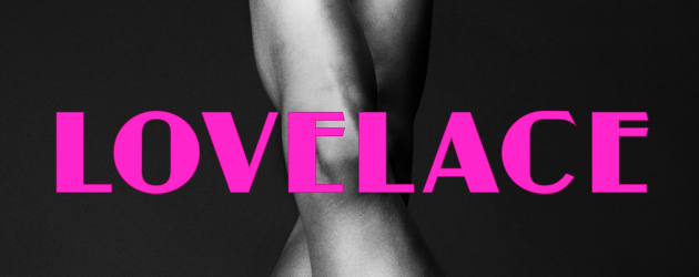 LOVELACE (starring Amanda Seyfried) gets a trailer & poster… make that 3 posters LOVELACE (starring Amanda Seyfried) gets a trailer & poster… make that 3 posters