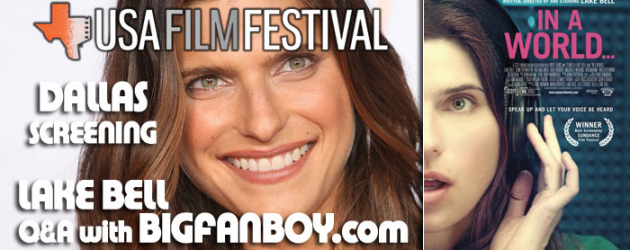 Dallas – win passes to see IN A WORLD with writer/director/star Lake Bell attending, Aug 13 Dallas – win passes to see IN A WORLD with writer/director/star Lake Bell attending, Aug 13
