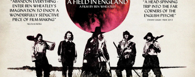 Poster(s) & trailer for Drafthouse Films U.S. release of Ben Wheatley’s A FIELD IN ENGLAND