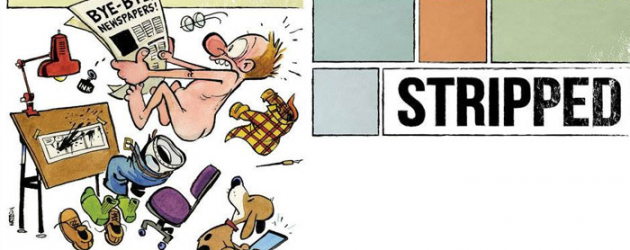 Comic strip documentary STRIPPED trailer and poster by Calvin & Hobbes creator Bill Watterson,