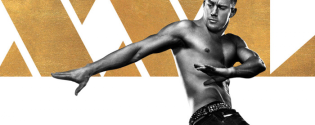 Enter to win a MAGIC MIKE XXL poster signed by the cast – now playing in theaters!