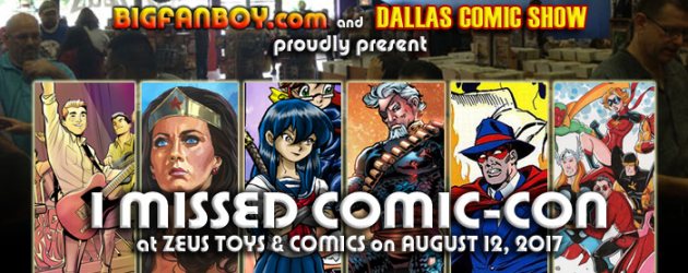 Dallas, come to I MISSED COMIC-CON at Zeus Comics (Aug 12)! Meet comic creators, get free stuff Dallas, come to I MISSED COMIC-CON at Zeus Comics (Aug 12)! Meet comic creators, get free stuff