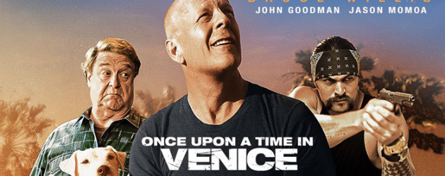 Win a copy of ONCE UPON A TIME IN VENICE starring Bruce Willis – on Blu-ray & DVD Aug 15 Win a copy of ONCE UPON A TIME IN VENICE starring Bruce Willis – on Blu-ray & DVD Aug 15
