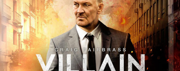 VILLAIN review by Patrick Hendrickson – Craig Fairbrass stars in this smart crime drama