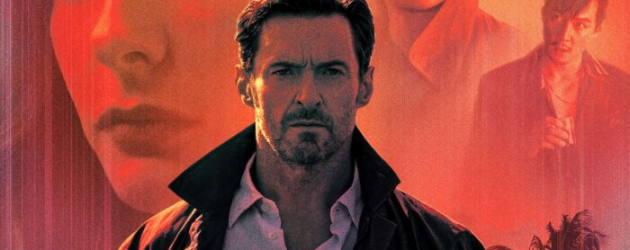 REMINISCENCE trailer – Hugh Jackman stars in this thriller from the creator of HBO’s Westworld